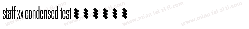 staff xx condensed test字体转换